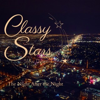 Classy Stars - The Night After the Night