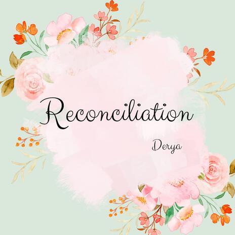 Reconciliation | Boomplay Music