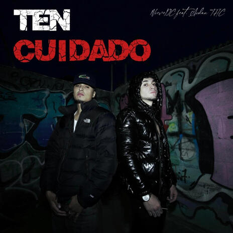 Ten Cuidado ft. NieveDc | Boomplay Music