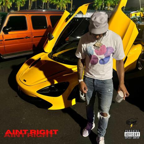 AINT RIGHT | Boomplay Music