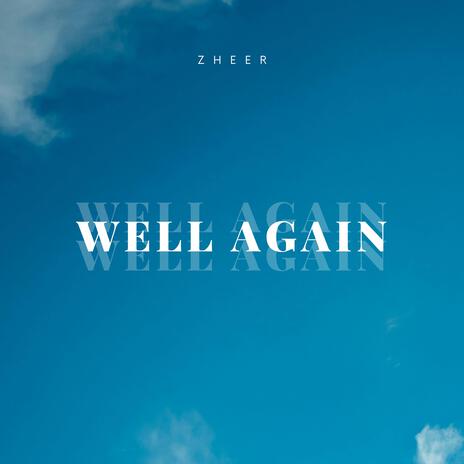 Well Again | Boomplay Music