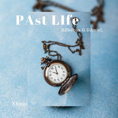 Past Life ft. Rebecca G. Daniel