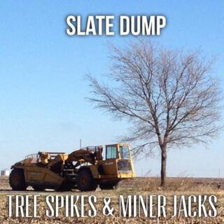 Tree Spikes & Miner Jacks