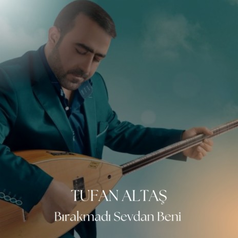 Bırakmadı Sevdan Beni | Boomplay Music