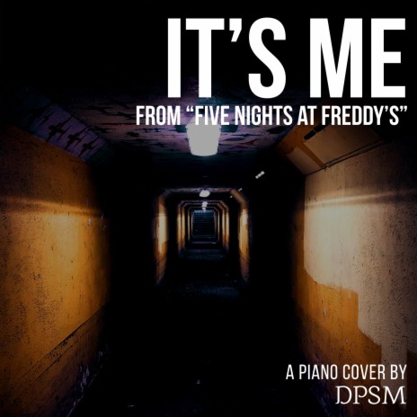 It's Me (from Five Nights at Freddy's) | Boomplay Music