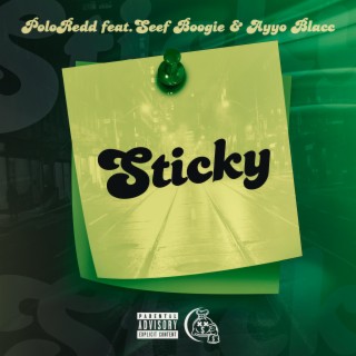 Sticky ft. Ayyo Blacc & Seef Boogie lyrics | Boomplay Music
