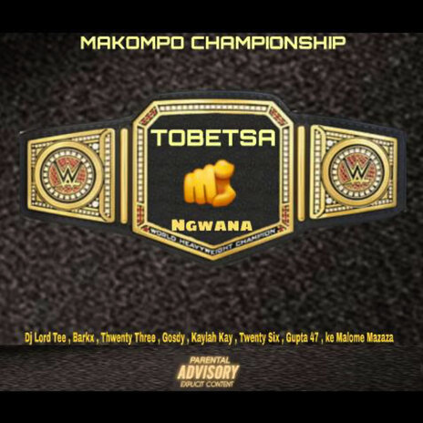 Tobetsa Ngwana ft. Barkx, Gosdy, Kaylah Kay, Malome Mazaza & Gupta47 | Boomplay Music