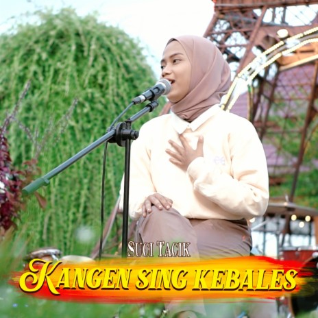 Kangen Sing Kebales | Boomplay Music