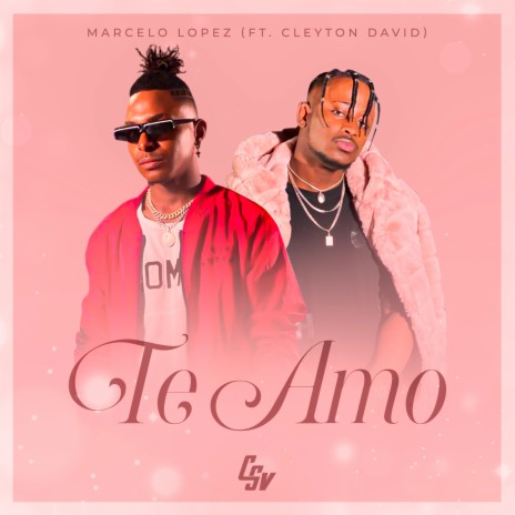 Te Amo ft. Cleyton David | Boomplay Music