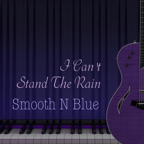 I Can't Stand The Rain | Boomplay Music