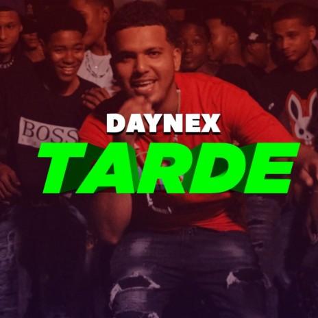 Tarde - Daynezx (Yovng Legendary Pro. By.) ft. Daynezx | Boomplay Music