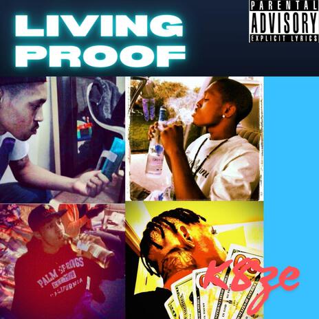 K8ZE-LIVING PROOF | Boomplay Music