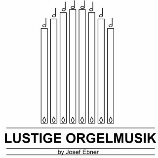 Lustige Orgelmusik