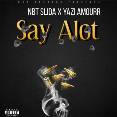 Say Alot ft. Yazi Amourr | Boomplay Music