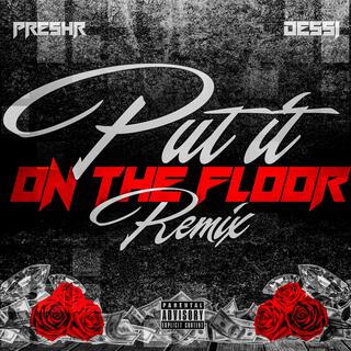 Put it on the floor (Remix)