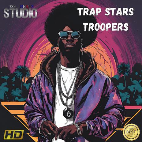 Trap Stars Troopers Two | Boomplay Music