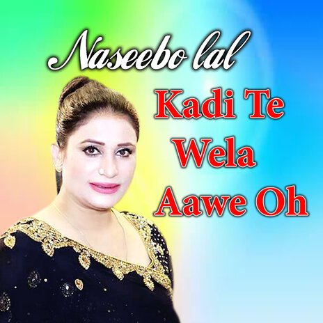 Kadi Te Wela Aawe Oh | Boomplay Music