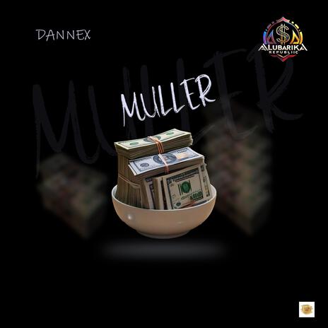 Muller | Boomplay Music