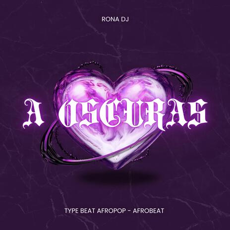 A OSCURAS (TYPE BEAT AFROPOP) (Instrumental) | Boomplay Music