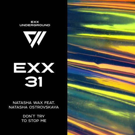 Don't Try To Stop Me (Original Mix) ft. Natasha Ostrovskaya | Boomplay Music
