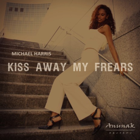 Kiss Away My Frears (Radio Edit)