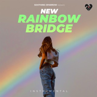 New Rainbow Bridge (Instrumental)