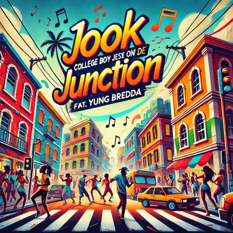 Jook On De Junction ft. Yung Bredda | Boomplay Music