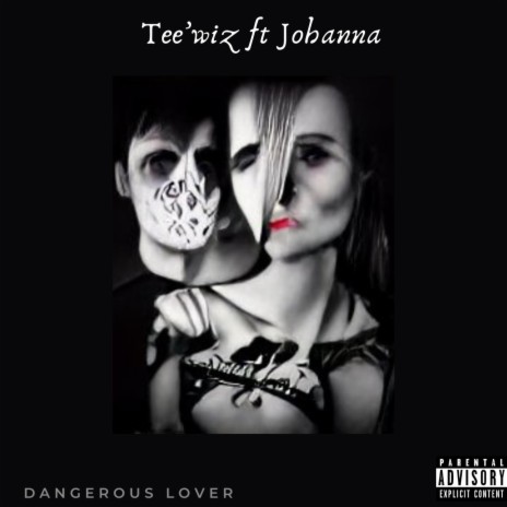 Dangerous Lover ft. Johanna | Boomplay Music