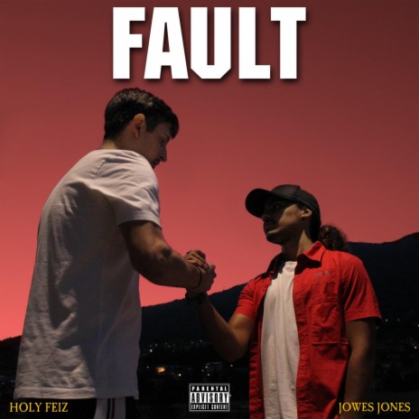 Fault ft. Holy Feiz | Boomplay Music