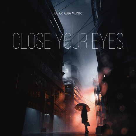 Close Your Eyes (Radio Edit) | Boomplay Music