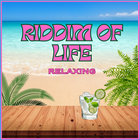 Riddim of Life | Boomplay Music