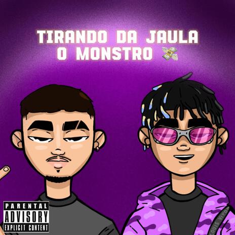 Tirando da jaula o monstro ft. 7vela | Boomplay Music