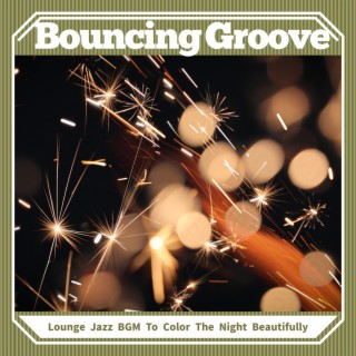Lounge Jazz BGM To Color The Night Beautifully