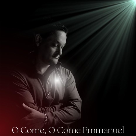 O Come, O Come Emmanuel | Boomplay Music