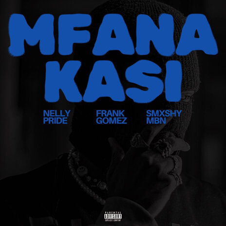 Mfana Kasi ft. Frank Gomez & Smxshy MBN | Boomplay Music