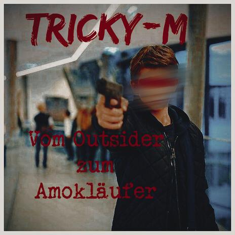 Vom Outsider zum Amokläufer | Boomplay Music