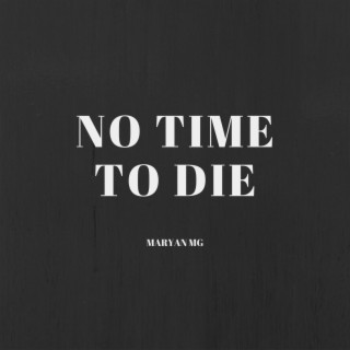 No Time to Die