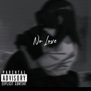 No Love