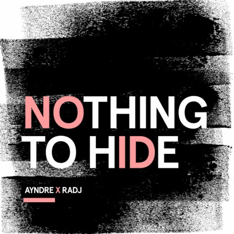 nothing to hide ft. ayndre | Boomplay Music