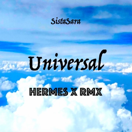 Universal (Hermes X Remix) ft. Hermes X | Boomplay Music