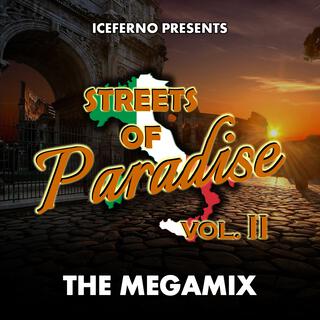 Streets Of Paradise Vol. II (The Megamix)