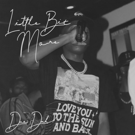 Little Bit More | Boomplay Music