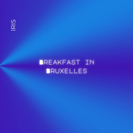 Breakfast in Bruxelles | Boomplay Music