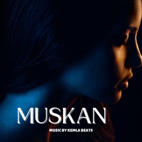 Muskan | Boomplay Music