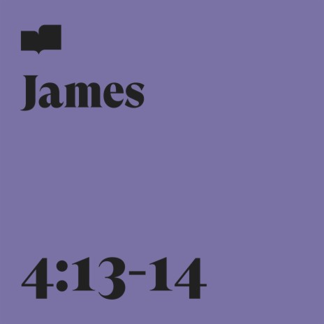 James 4:13-14 ft. Joel Limpic