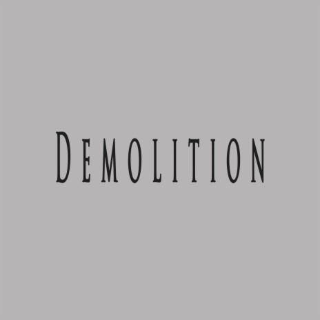 Demolition ft. Midex Beatz