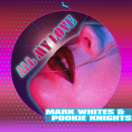 All My Love (Mark Whites 21 Re-Groove Mix) ft. Mark Whites