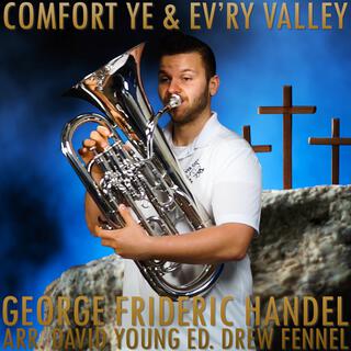 Comfort Ye & Ev'ry Valley