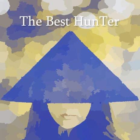 The Best HunTer | Boomplay Music