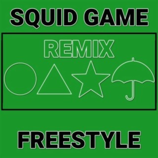 Squid Game (Red Light Green Light) Freestyle (Remix)